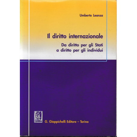 Il diritto internazionale. Da diritto per gli Stati a diritto per gli individui