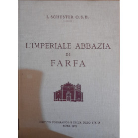 L'imperiale Abbazia di Farfa  (ristampa anastatica dall'Edizione della Tipografia Poliglotta Vaticana del 1921)Librisaggi