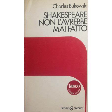 Shakespeare non l'avrebbe mai fatto