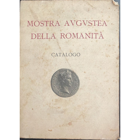 Mostra Augustea della romanita'. Catalogo