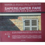 Sapere/Saper fare. L'insegnamento della progettazione