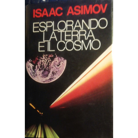 Esplorando la Terra e il cosmo