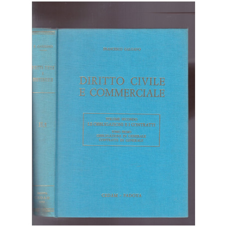 Dirittp Civile e Commerciale Vol. 2 Tomo 1: Obbligazioni in generale contratti in generale