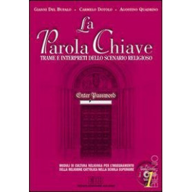 La parola chiave. Trame e interpreti dello scenario reigiosoLibrisaggi