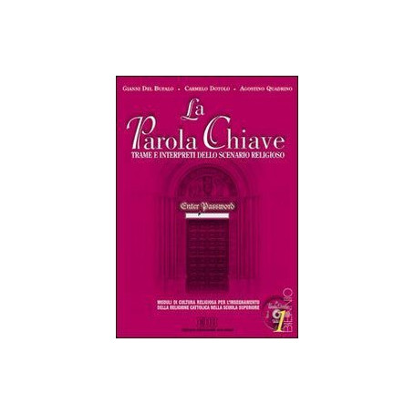 La parola chiave. Trame e interpreti dello scenario reigioso