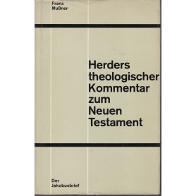 Der Jakobusbrief. Herders Theologischer Kommentar zum Neuen Testament XIII. I.Librisaggi Der Jakobusbrief. Herders Theologischer Kommentar zum Neuen Testament XIII. I.Librisaggi