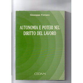 Autonomia e poteri nel diritto del lavoro