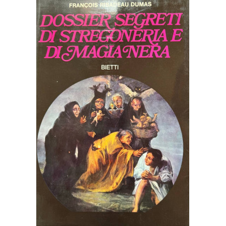 Dossier segreti di stregoneria e di magia nera