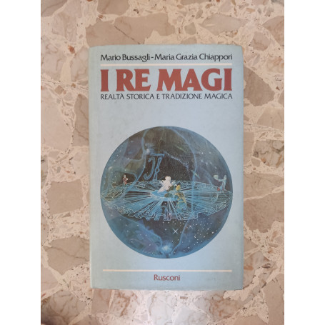 I re magi: realtà storica e tradizione magica