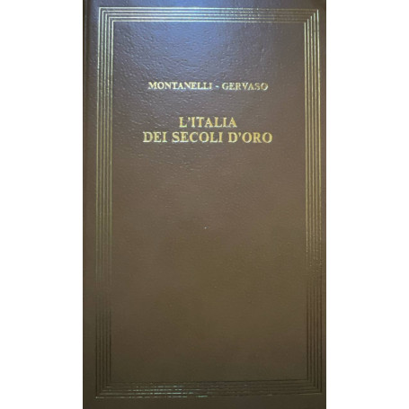 L'Italia dei secoli d'oro