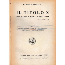 Il titolo X del codice penale italiano. Parte I e II. Due volumi.