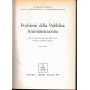 Problemi della Pubblica Amministrazione. Volume primo