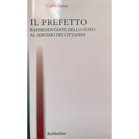 Il prefetto rappresentante dello Stato ai servizi del cittadino