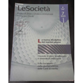 Le società. Rivista di diritto e pratica commerciale societaria e fiscale. Anno XXIV N.7