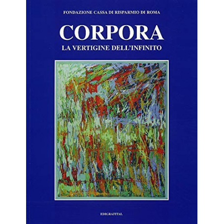 Corpora. La vertigine dell'infinito