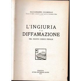 L'ingiuria e la diffamazione nel nuovo codice penale. volume II°.