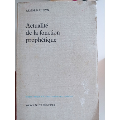 Actualitè de la fonction prophetique