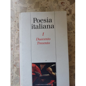 Antologia della poesia italiana : duecento- trecento