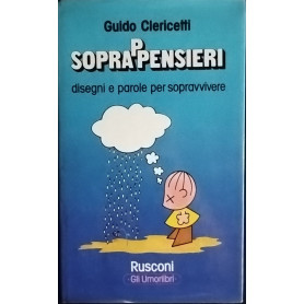 Soprappensieri. Disegni e parole per sopravvivere