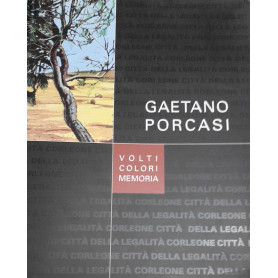 Gaetano Porcasi. Volti colori memoria comune di CorleoneLibrisaggi