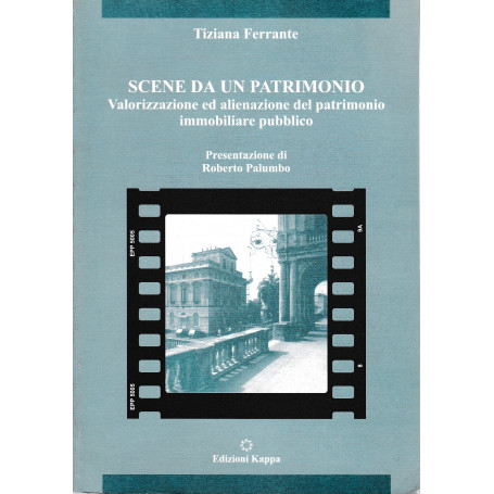 Scene da un patrimonio. Valorizzazione ed alienazione del patrimonio immobiliare pubblico