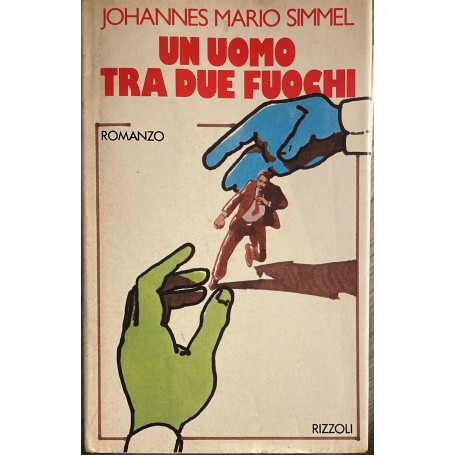Un uomo tra due fuochi