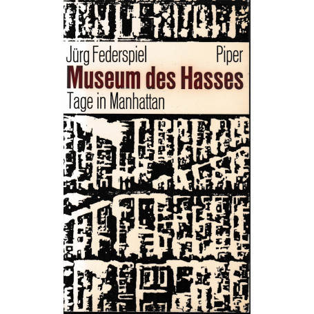 Museum des Hasses. Tage in Manhattan