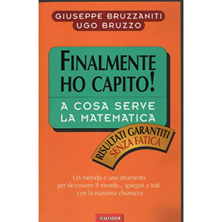 Finalmente ho capito! A cosa serve la matematica