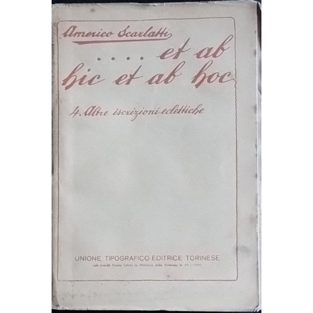 ..Et ab hic et ab hoc. 4 Oltre iscrizioni eclettiche