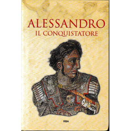 Alessandro il conquistatore
