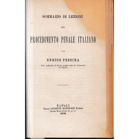 Elementi di diritto penale vol. 3° - Sommario di lezioni sul procedimento penale italiano