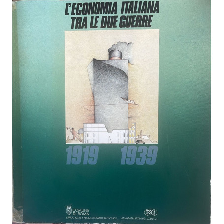 L'economia italiana tra le due guerre 1919-1939