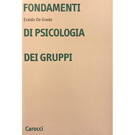 Fondamenti di psicologia dei gruppi