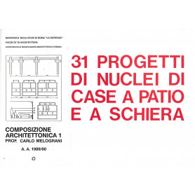 31 progetti di nuclei di case a patio e a schiera