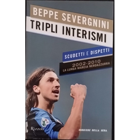 Tripli interismi. Scudetti e dispetti