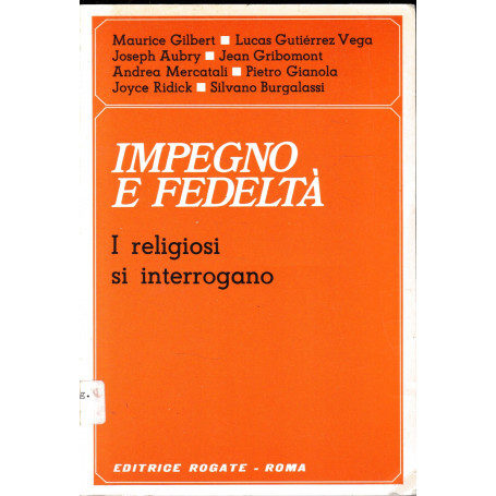 Impegno e fedeltà. I religiosi si interrogano.