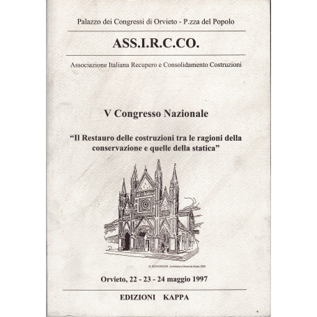 ASS.I.R.C.CO. V Congresso nazionale. Il restauro delle costruzioni tra le ragioni della conservazione e quelle della statica