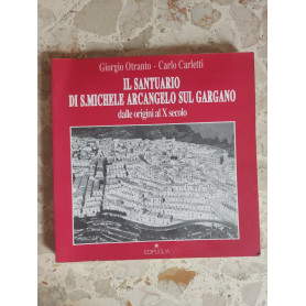 Il Santuario di S. Michele Arcangelo sul GarganoLibrisaggi
