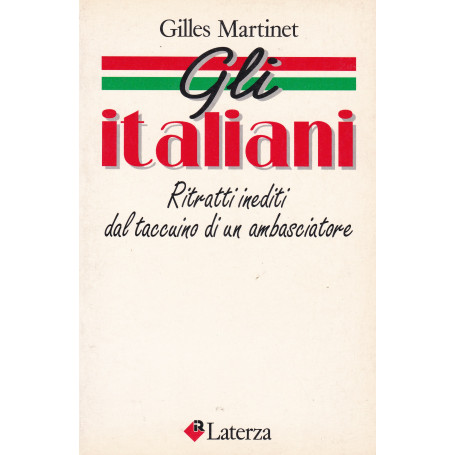 Gli italiani. Ritratti inediti dal taccuino di un ambasciatore.