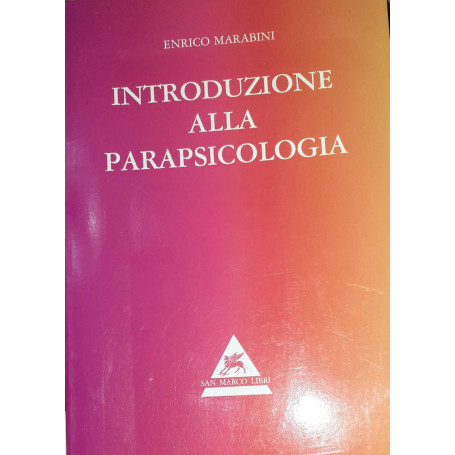 Introduzione alla parapsicologia. Studio del comportamento paranormale umano