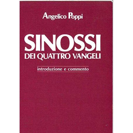 Sinossi dei quattro vangeli. Introduzione e commento (vol. secondo)