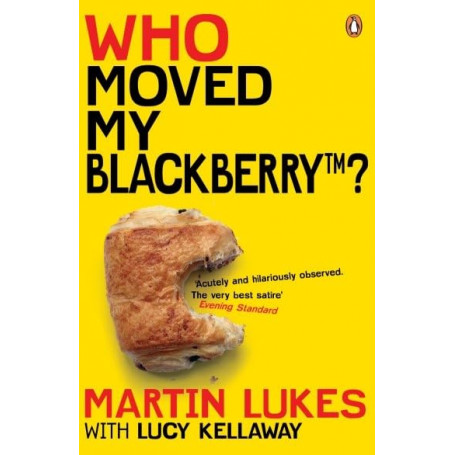 Martin Lukes: Who Moved My BlackBerry?