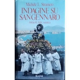 Indagine su San Gennaro. Miracoli fede scienza