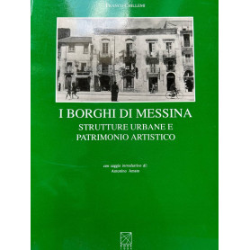 I borghi di Messina. Strutture urbane e patrimonio artistico