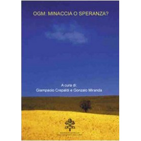 OGM: minaccia o speranza?