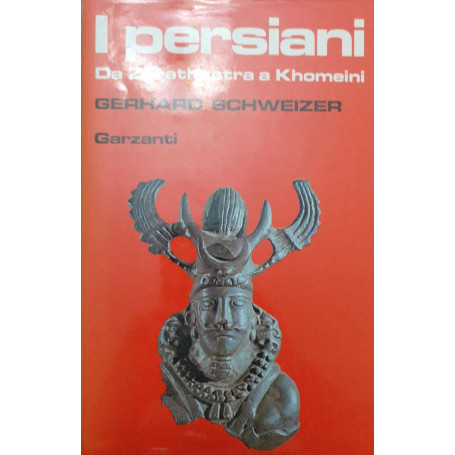 I persiani da Zarathustra a Khomeini