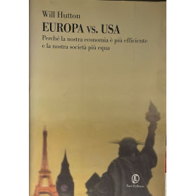 Europa vs. USA : perché la nostra economia è più efficiente e la nostra società più equa