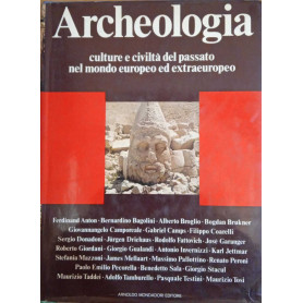 Archeologia culture e civiltà del passato nel mondo europeo ed extraeuropeo