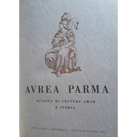 Aurea parma. Rivista di lettere arte e storia. Annata completa 1953Librisaggi