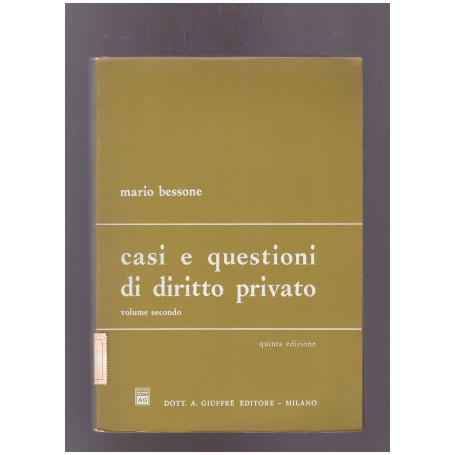 Casi e questioni di diritto privato Volume Secondo